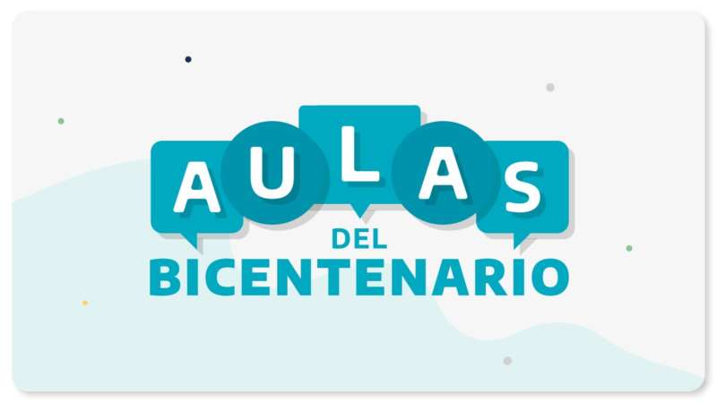 Aulas del Bicentenario: una nueva plataforma para acompañar las tareas de enseñar y aprender