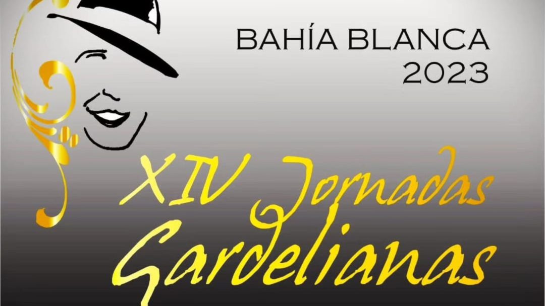 Este miércoles comienzan las XIV Jornadas Gardelianas de Bahía Blanca